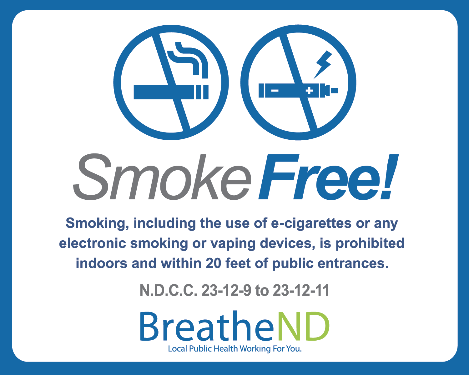 Smoke Free Breathe ND Graphic Prohibiting Smoking Indoors and within 20 feet of Public Entrances 