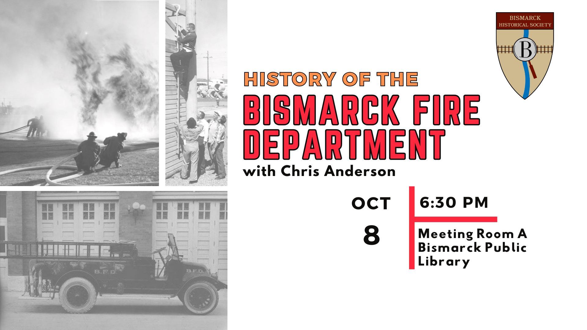 History of the Bismarck Fire Department Department Presentation Graphic for Oct. 8, 2025 event